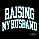 Raising My Husband - Sweatshirt