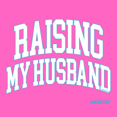 Raising My Husband - HOODIE