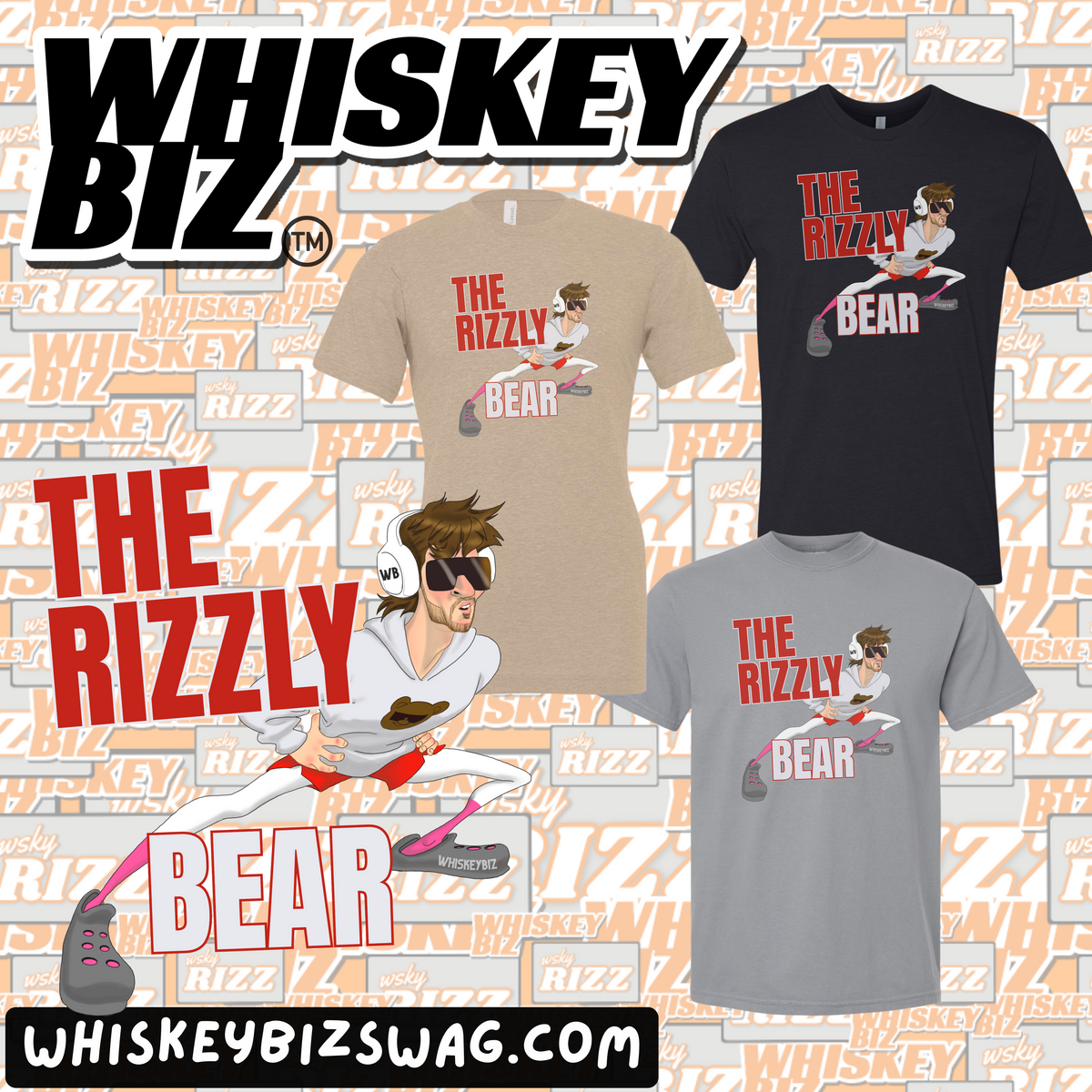 Whiskey Biz - RIZZLY BEAR TEE