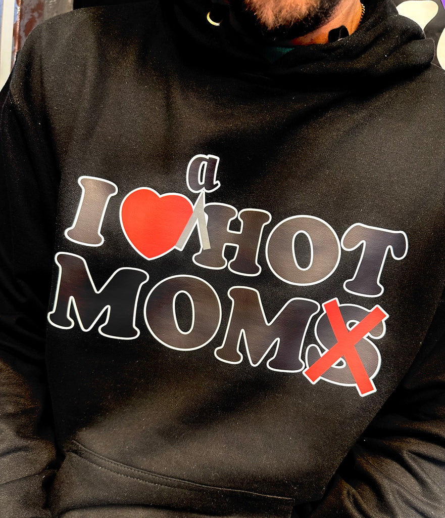 I 3 hot moms hoodie hotsell