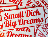 Small D Big Dreams - Rectangle Sticker
