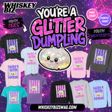 (Youth) You're A Glitter Dumpling - Sweatshirt