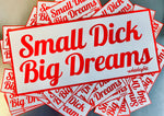 Small D Big Dreams - Rectangle Sticker