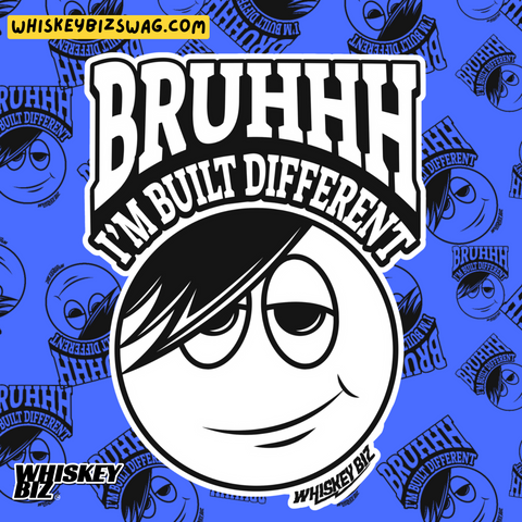 BRUHHH, I'm Built Different! - YOUTH