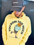You Doin Too Much - Teenager (Adult)