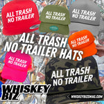 ALL TRASH NO TRAILER - SNAPBACK