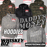 DADDY'S MONEY - HOODIE