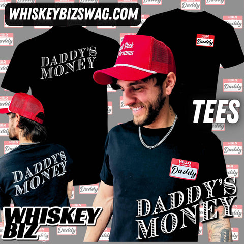 DADDY'S MONEY - TEE
