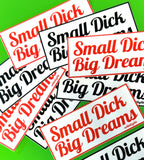 Small D Big Dreams - Rectangle Sticker