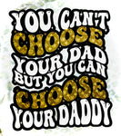 Choose Your Daddy - White Leopard