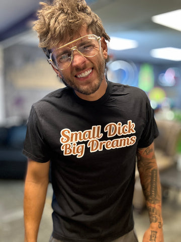 Small Dick Big Dreams - (Orange/Black)