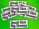 Small D Big Dreams - Rectangle Sticker