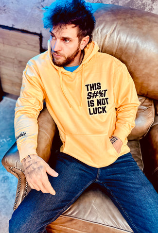 This S#%T IS NOT LUCK - HOODIE