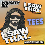 I Saw That - Tee