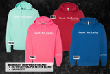 Good. Not Lucky. Hoodie