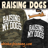 Raising My Dogs — Crewnecks & Hoodies