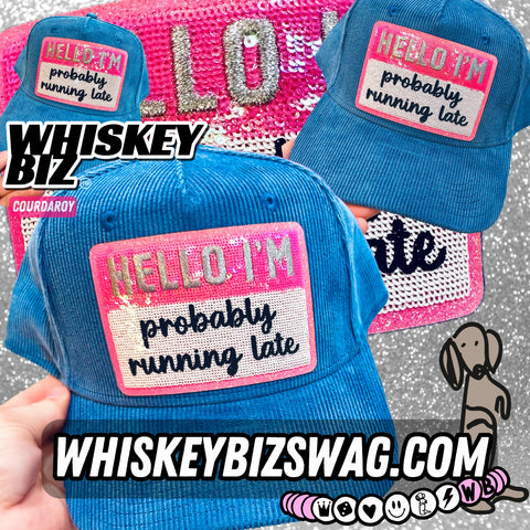 Probably Late - Snapback Hat