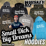 SMALL DICK BIG DREAMS - HOODIE