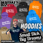 SMALL DICK BIG DREAMS - HOODIE