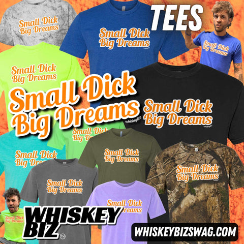 SMALL DICK BIG DREAMS - TEE (ORANGE PRINT)