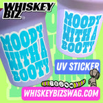 Moody with a BOOTY - Sticker