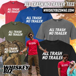 ALL TRASH NO TRAILER - TEE