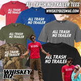 ALL TRASH NO TRAILER - TEE