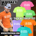 ALL TRASH NO TRAILER - TEE