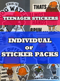 Teenager Sticker - Individual or Sticker 6 Pack
