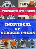Teenager Sticker - Individual or Sticker 7 Pack
