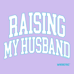 Raising My Husband - HOODIE