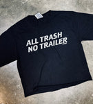 All Trash No Trailer - Black