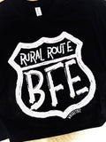 Blk Rural Route BFE - Sweatshirt/ Tee