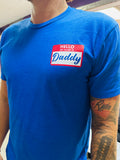 Blue - Daddy’s Money Tee