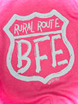 Pink Rural Route BFE - Sweatshirt/ Tee