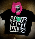 NEW blk - I LOVE HOT DADS - Sweatshirt/ Tee