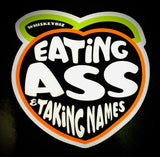 Whiskey Biz - Eating ASS - STICKER