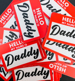 Hello My Name is Daddy - Sticker