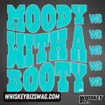 MOODY with a BOOTY 2.0 - Tee