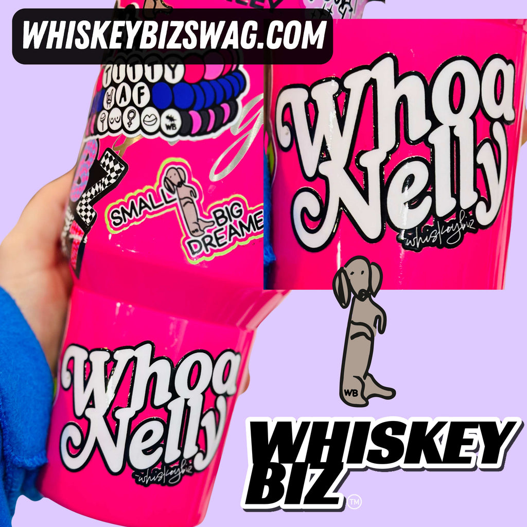 Whoa Sticker Whiskey Biz - Whoa Nelly - UV STICKER