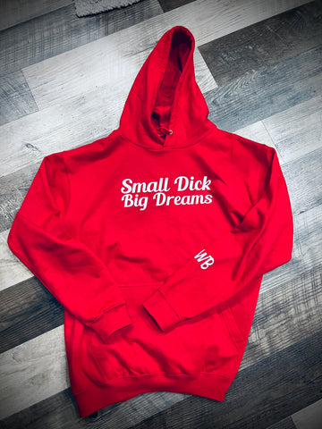 Red Small Dick Big Dreams 3.0 Hoodie