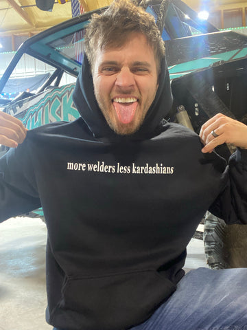More Welders - Tee/Hoodie
