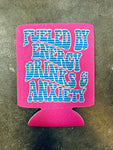 Fueled by Energy Drinks and Anxiety- Can Holder