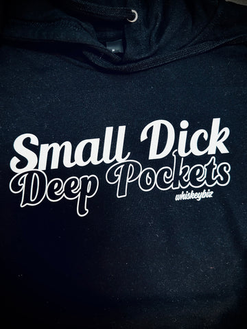 Small Dick DEEP POCKETS Hoodie – Whiskey Biz