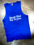 Small Dick Big Dreams Tank 2.0