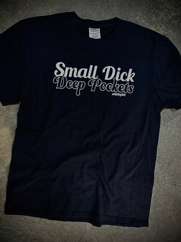 Small Dick DEEP POCKETS T-Shirt – Whiskey Biz